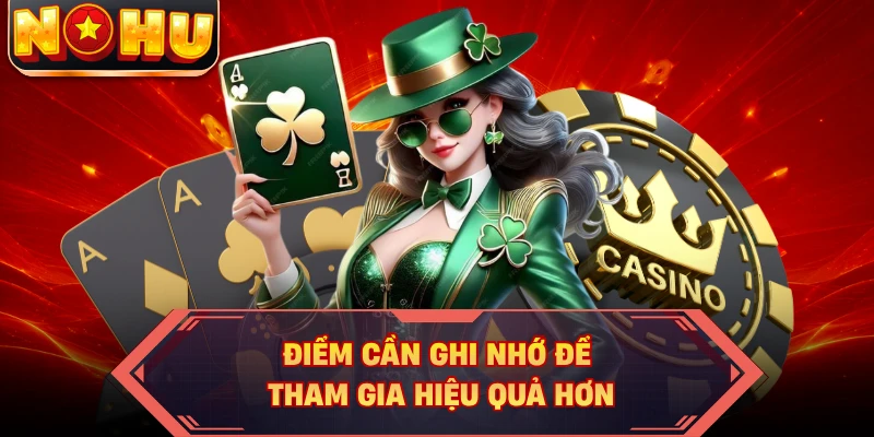 Điểm cần ghi nhớ để tham gia hiệu quả hơn