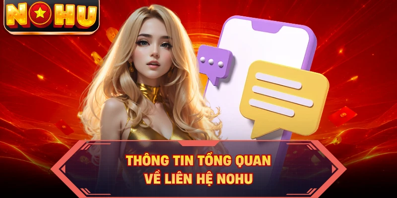 Thông tin tổng quan về liên hệ NOHU